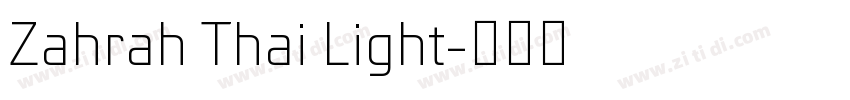 Zahrah Thai Light字体转换